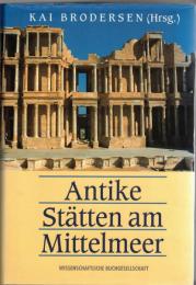 Antike Stätten am Mittelmeer : Metzler Lexikon