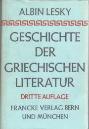 Geschichte der Griechischen Literatur