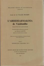 L'Abhidharmakosa de Vasubandhu : Traduction et Annnotations par Louis de La Vallee Poussin