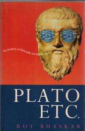 Plato, Etc.: The Problems of Philosophy and Their Resolution
