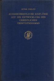 
Ausserchristliche Einflusse Auf die Entwicklung des Christlichen Trinitatsdogmas Zugleich Ein Religions- und Dogmengeschichtlicher Versuch zur Erklarung der Herkunft der Homousie