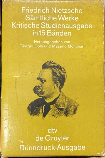 Friedrich Nietzsche Sämtliche Werke : Kritische Studienausgabe in