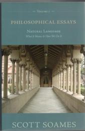 Philosophical EssaysVol.1: Natural Language; What It Means & How We Use It, Vol.2: The Philosophical Significance of Language