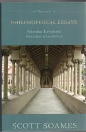 Philosophical EssaysVol.1: Natural Language; What It Means & How We Use It, Vol.2: The Philosophical Significance of Language