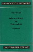 Organon I/II, III, IV 4Bde. in 3Bdn.(Kategorien Lehre vom Satz Porphyrius Einleitung in die Kategorien, Lehre vom Schluss oder Erste Analytik, Lehre vom Beweis oder Zweite Analytik)