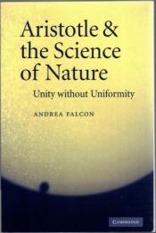 Aristotle and the Science of Nature: Unity without Uniformity