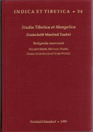 Indica et Tibetica 34: Studia Tibetica et Mongolica: (Festschrift Manfred Taube) 