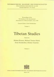 Tibetan Studies : Proceedings of the 7th Seminar of the International Association for Tibetan Studies, Graz 1995