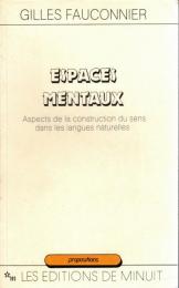 Espaces mentaux : Aspects de la construction du sens dans les langues naturelles