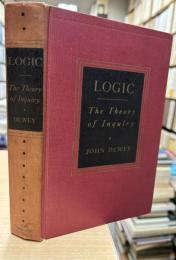 Logic: The Theory of Inquiry