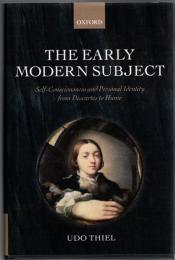 The Early Modern Subject : Self-Consciousness and Personal Identity from Descartes to Hume