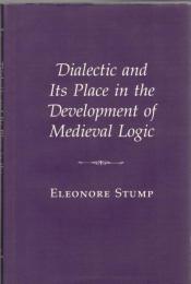 Dialectic and Its Place in the Development of Medieval Logic 