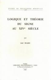 Logique et Theorie Du Signe Au XIVe Siecle (Etudes De Philosophie Medievale)