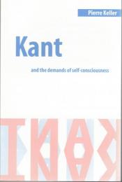 Kant and the Demands of Self-Consciousness