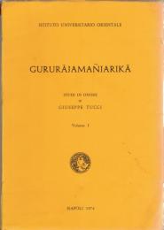 Gururājamañjarikā : Studi in onore di Giuseppe Tucci