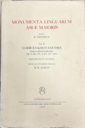 Codices Khotanenses : India Office Library : CH.ii 002, CH.ii 003, CH.00274
(Monumenta linguarum asiae maioris Vol. II)