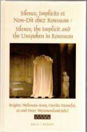 Silence, Implicite et Non-Dit Chez Rousseau / Silence, the Implicit and the Unspoken in Rousseau