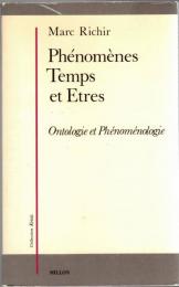 Phénomènes, temps et êtres. Ontologie et phénoménologie 