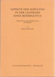 Aspekte der Schulung in der Laufbahn eines Bodhisattva: Dargestellt nach dem Siksasamuccaya des Santideva