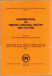 Contributions on Tibetan Language, History and Culture Proceedings of the Csoma de Koros Symposium Held at Velm-Bienna, Austria, 13-19 September 1981 