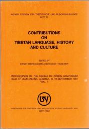 Contributions on Tibetan Language, History and Culture Proceedings of the Csoma de Koros Symposium Held at Velm-Bienna, Austria, 13-19 September 1981