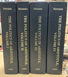 The Politics of Aristotle : with an Introduction, Two Prefatory Essays and Notes Critical and Explanatory