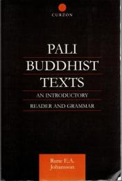 Pali Buddhist Texts : An Introductory Reader and Grammar