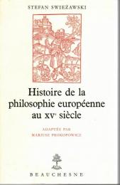 Histoire de la Philosophie Europeenne au XVe Siecle