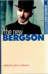The New Bergson (Angelaki Humanities)