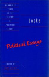 Locke: Political Essays (Cambridge Texts in the History of Political Thought)