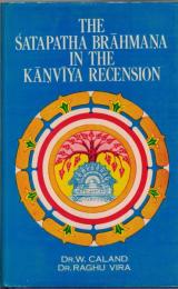 The Satapatha Brahmana in the Kanviya Recension