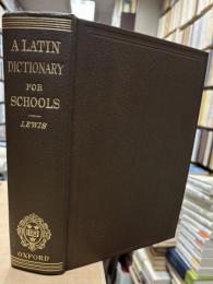 A Latin Dictionary for Schools(Charlton T. Lewis) / 古本、中古本