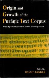 Origin and Growth of the Puranic Text Corpus
