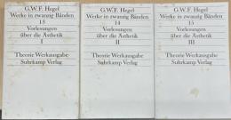 Vorlesungen über die Ästhetik I, II, III (Werke in zwanzig Bänden Bd.13-15)