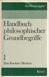 Handbuch philosophischer Grundbegriffe : Studienausgabe. 6 Bände 