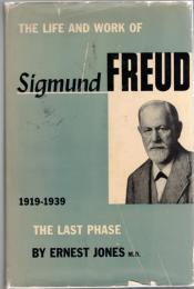 The Life and Work of Sigmund Freud Vol.1: The Formative Years(1856-1900). Vol.2 : Years of Maturity (1901-1919), Vol.3: The Last Phase (1919-1939)