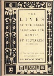 The Lives of  the Noble Grecians and Romans