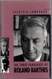 The Three Paradoxes of Roland Barthes