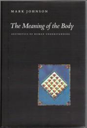 The Meaning of the Body: Aesthetics of Human Understanding