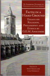 Faith in a Hard Ground: Essays on Religion, Philosophy and Ethics