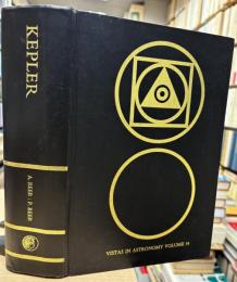 Kepler : Four Hundred Years. Proceedings of Conferences held in Honour of Johannes Kepler
