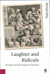 Laughter and Ridicule: Towards a Social Critique of Humour