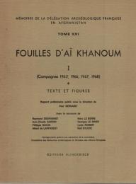 Fouilles d'Ai Khanoum I-VII  (Mémoires de la délégation archéologique française en Afghanistan, Band 21,26, 27, 28, 29, 30, 31)