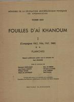 Fouilles d'Ai Khanoum I-VII  (Mémoires de la délégation archéologique française en Afghanistan, Band 21,26, 27, 28, 29, 30, 31)