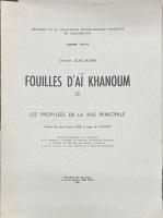 Fouilles d'Ai Khanoum I-VII  (Mémoires de la délégation archéologique française en Afghanistan, Band 21,26, 27, 28, 29, 30, 31)