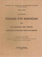 Fouilles d'Ai Khanoum I-VII  (Mémoires de la délégation archéologique française en Afghanistan, Band 21,26, 27, 28, 29, 30, 31)
