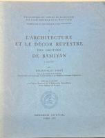 L'architecture et le décor rupestre des grottes de Bāmiyān - 1:Texte, 2 : Planches (2vols.)