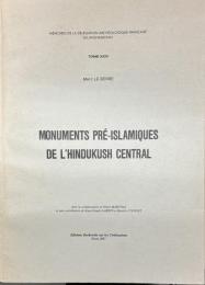 Monuments Pre-Islamiques de l'Hindukush Central (Mémoires de la Délégation Archéologique Française en Afghanistan - Volume 24)