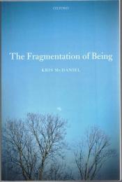 The Fragmentation of Being