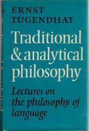 Traditional and Analytical Philosophy: Lectures on the Philosophy of Language